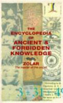 The Encyclopedia of Ancient and Forbidden Knowledge