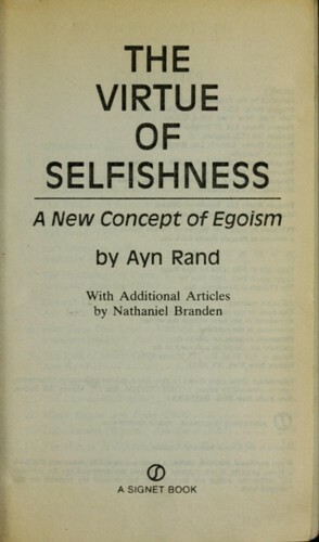 The Virtue of Selfishness: A New Concept of Egoism